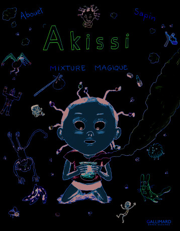 AKISSI, 5 : AKISSI - MIXTURE MAGIQUE - ABOUET MARGUERITE - GALLIMARD BD