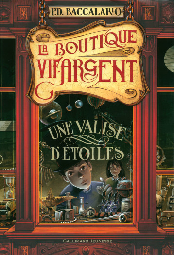 LA BOUTIQUE VIF-ARGENT - UNE VALISE D'ETOILES - BACCALARIO P. - GALLIMARD JEUNE