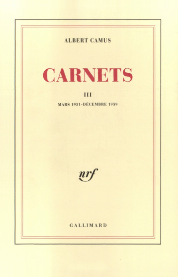 CARNETS T3 - CAMUS ALBERT - GALLIMARD