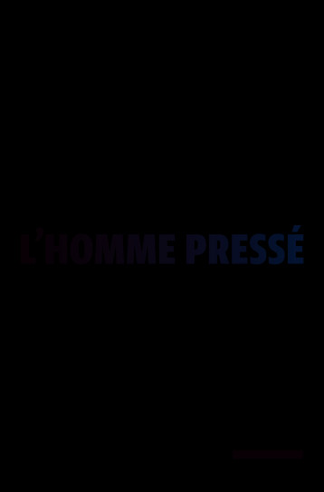 L'HOMME PRESSE - MORAND PAUL - GALLIMARD