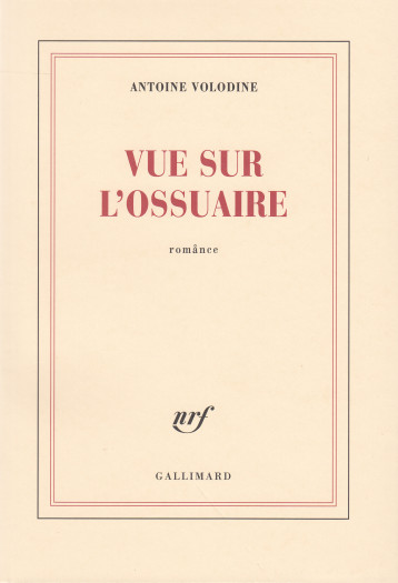 VUE SUR L'OSSUAIRE ROM ANCE - VOLODINE ANTOINE - GALLIMARD