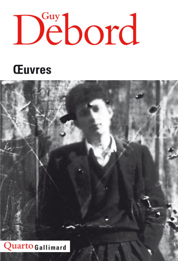 OEUVRES - DEBORD GUY - GALLIMARD