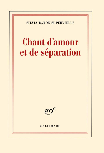 CHANT D'AMOUR ET DE SEPARATION - BARON SUPERVIELLE S. - GALLIMARD