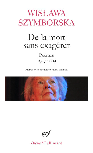 DE LA MORT SANS EXAGERER - SZYMBORSKA WISLAWA - GALLIMARD