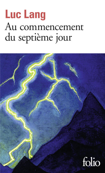 AU COMMENCEMENT DU SEPTIEME JOUR - LANG LUC - FOLIO