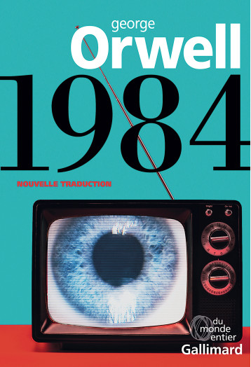 1984 - ORWELL GEORGE - GALLIMARD