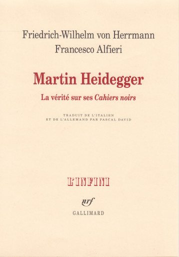 MARTIN HEIDEGGER - LA VERITE SUR SES  CAHIERS NOIRS - HERRMANN F-W. - GALLIMARD