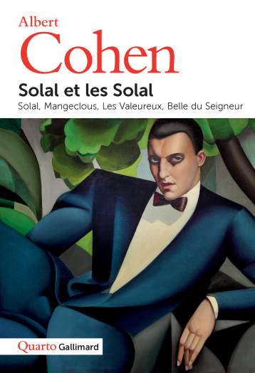 SOLAL ET LES SOLAL - SOLAL - MANGECLOUS - LES VALEUREUX - BELLE DU SEIGNEUR - COHEN ALBERT - GALLIMARD