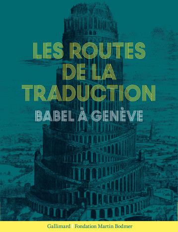 LES ROUTES DE LA TRADUCTION - COLLECTIFS GALLIMARD - GALLIMARD