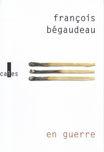 EN GUERRE - BEGAUDEAU FRANCOIS - VERTICALES