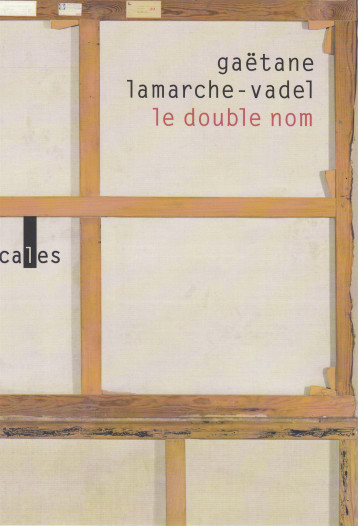 LE DOUBLE NOM - LAMARCHE-VADEL G. - VERTICALES