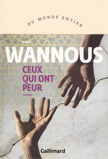 CEUX QUI ONT PEUR - WANNOUS DIMA - GALLIMARD