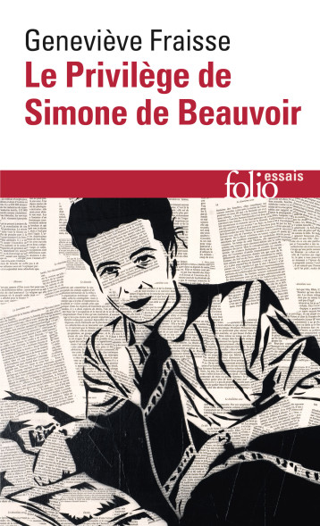 LE PRIVILEGE DE SIMONE DE BEAUVOIR - FRAISSE GENEVIEVE - FOLIO