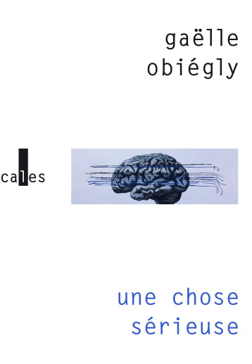 UNE CHOSE SERIEUSE (TP) - OBIEGLY GAELLE - VERTICALES