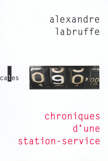 CHRONIQUES D'UNE STATION-SERVICE - LABRUFFE ALEXANDRE - VERTICALES