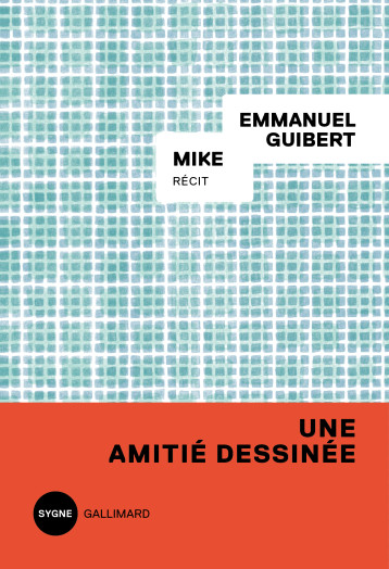 MIKE - GUIBERT EMMANUEL - GALLIMARD