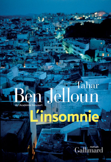 L'INSOMNIE - BEN JELLOUN TAHAR - GALLIMARD