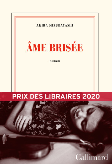 AME BRISEE - MIZUBAYASHI AKIRA - GALLIMARD