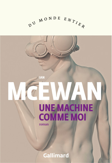 MACHINES LIKE ME - MCEWAN IAN - GALLIMARD