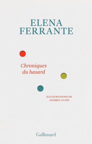 CHRONIQUES DU HASARD - FERRANTE ELENA - GALLIMARD