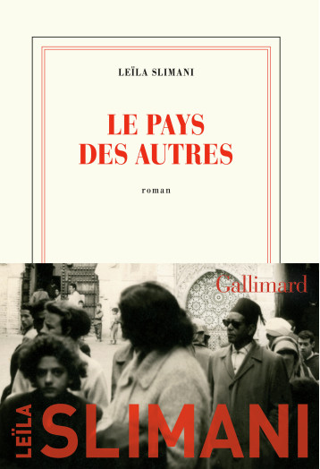 LE PAYS DES AUTRES - SLIMANI LEILA - GALLIMARD