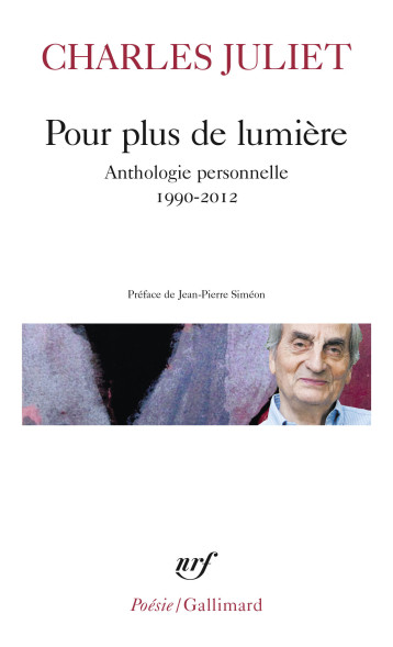 POUR PLUS DE LUMIERE - JULIET CHARLES - GALLIMARD