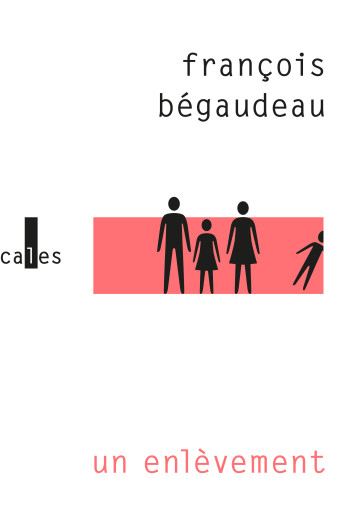 UN ENLEVEMENT - BEGAUDEAU FRANCOIS - VERTICALES