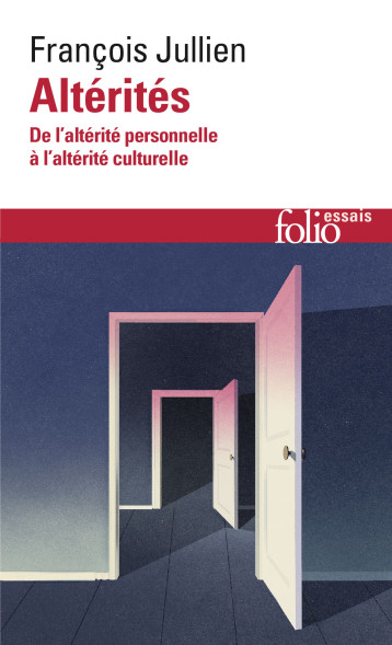 ALTERITES - JULLIEN FRANCOIS - FOLIO