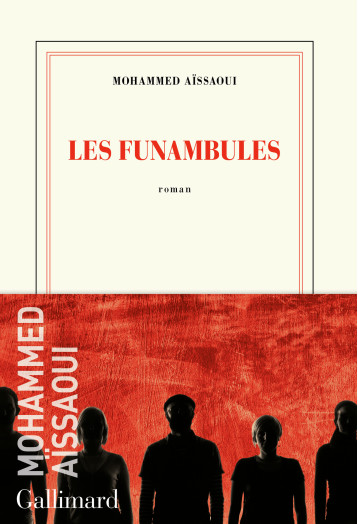 LES FUNAMBULES (TP) - AISSAOUI MOHAMMED - GALLIMARD