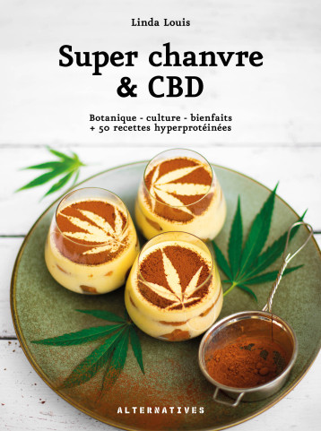 MERVEILLEUX CHANVRE ET CBD - LOUIS LINDA - ALTERNATIVES