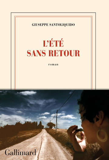 L'ETE SANS RETOUR - SANTOLIQUIDO G. - GALLIMARD