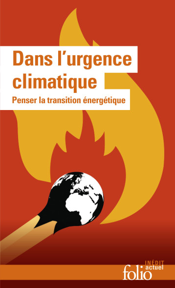 DANS L'URGENCE CLIMATIQUE - COLLECTIFS GALLIMARD - FOLIO