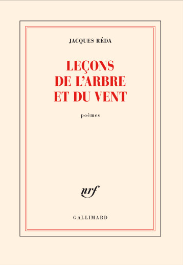 LECONS DE L'ARBRE ET DU VENT - JACQUES REDA - GALLIMARD