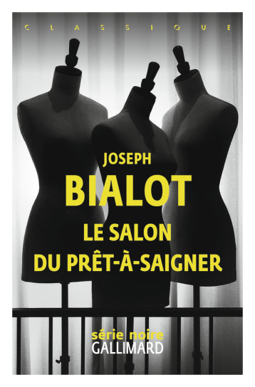 LE SALON DU PRET-A-SAIGNER - BIALOT JOSEPH - GALLIMARD