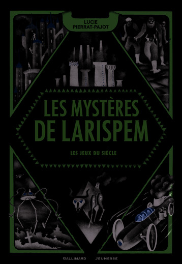 LES MYSTERES DE LARISPEM, II : LES JEUX DU SIECLE - PIERRAT-PAJOT LUCIE - GALLIMARD JEUNE