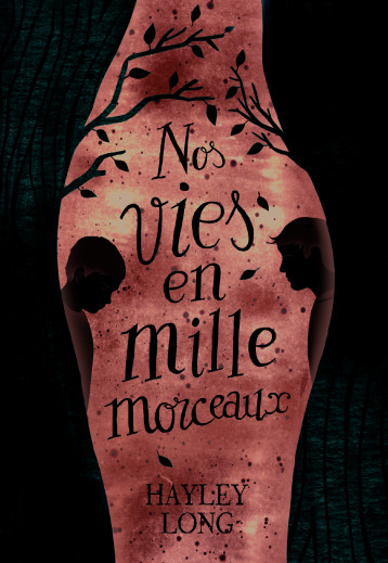 NOS VIES EN MILLE MORCEAUX - LONG HAYLEY - GALLIMARD JEUNE