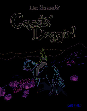 COYOTE DOGGIRL (TP) - HANAWALT LISA - GALLIMARD BD