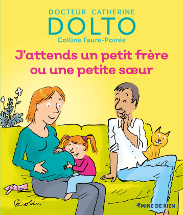 J'ATTENDS UN PETIT FRERE OU UNE PETITE SOEUR - DOLTO/FAURE-POIREE - GALL JEUN GIBOU