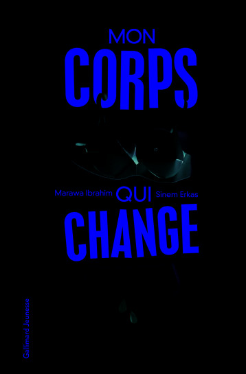 MON CORPS QUI CHANGE - IBRAHIM MARAWA - GALLIMARD JEUNE