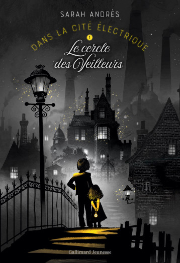 DANS LA CITE ELECTRIQUE T1 - SARAH ANDRES - GALLIMARD JEUNE