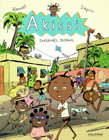 AKISSI 10 - ABOUET/SAPIN - GALLIMARD BD