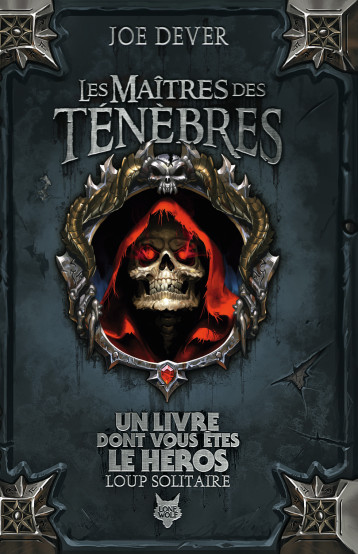 LOUP SOLITAIRE - 1 LES MAITRES DES TENEBRES (VERSION AUGMENTEE) - DEVER JOE - GALLIMARD JEUNE