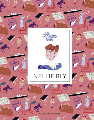 NELLIE BLY - COLLECTIFS JEUNESSE - GALLIMARD JEUNE