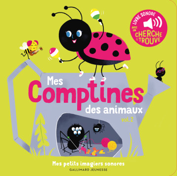 MES COMPTINES DES ANIMAUX T2 - VOL02 - DES SONS A ECOUTER, DES IMAGES A REGARDER - ELSA FOUQUIER - GALLIMARD JEUNE