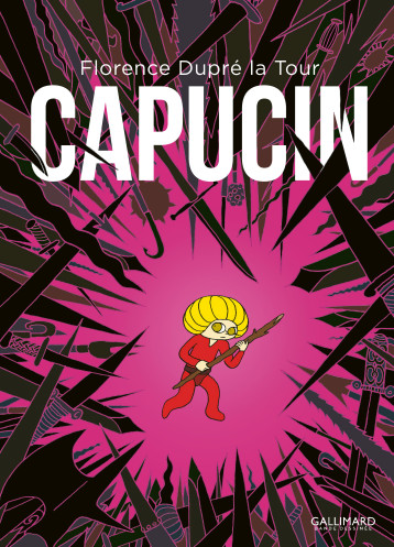 CAPUCIN (INTEGRALE) - FLORENCE DUPRE LA TO - GALLIMARD BD