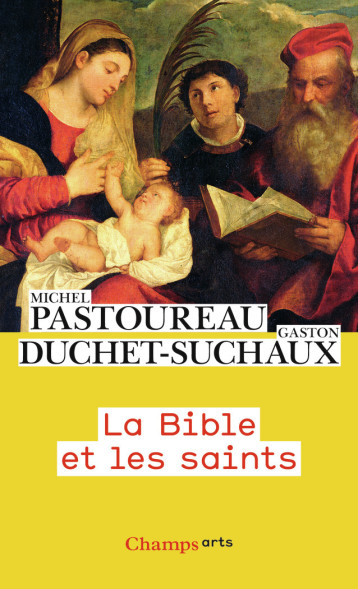 LA BIBLE ET LES SAINTS - MICHEL PASTOUREAU ET - FLAMMARION