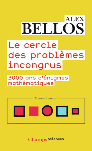 LE CERCLE DES PROBLEMES INCONGRUS - ALEX BELLOS - FLAMMARION