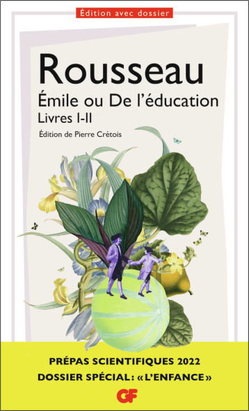 EMILE OU DE L'EDUCATION - LIVRES I-II - ROUSSEAU - FLAMMARION