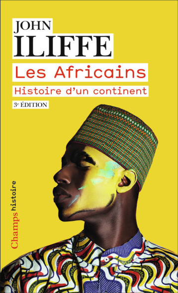 LES AFRICAINS - JOHN ILIFFE - FLAMMARION