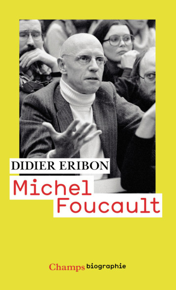 MICHEL FOUCAULT - ERIBON DIDIER - FLAMMARION